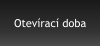 Otevírací doba
