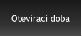 Otevírací doba